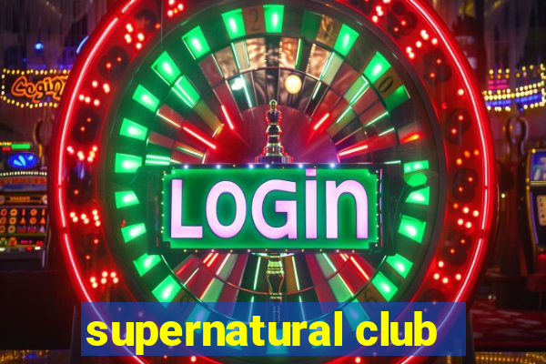 supernatural club